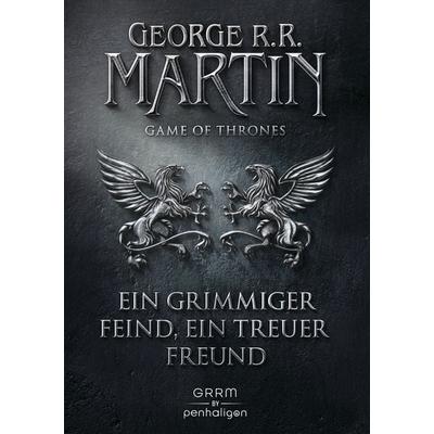 Ein grimmiger Feind, ein treuer Freund / Game of Thrones Band 5, Gebundene Ausgabe von George R.R. Martin, Penhaligon, 978-3-7645-3181-2