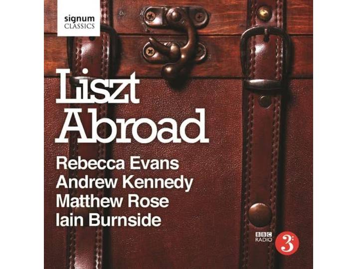 Evans/Kennedy/Rose/Burnside - Liszt Abroad