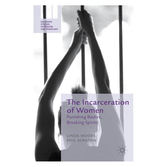 Springer The Incarceration of Women (Englisch, Hardcover, L. Moore, P. Scraton) (7689633)