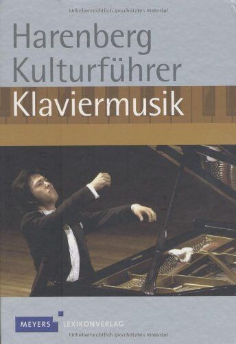 Brigitte Esser - Harenberg Kulturführer Klaviermusik: Werkbeschreibungen von über 750 Werken der Klaviermusik, Biografien von 100 Komponisten - Preis vom 30.09.2026 22:30:23 h