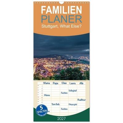 Familienplaner 2027 - Stuttgart, What Else? mit 5 Spalten (Wandkalender, 21 x 45 cm) CALVENDO