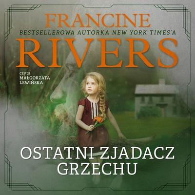 Ostatni zjadacz grzechu - Francine Rivers, Audio, 9789152198308