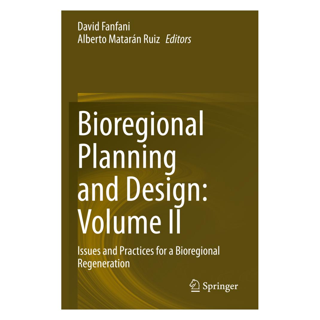 Springer Bioregional Planning and Design: Volume II (Englisch, Softcover, Alberto Matarán Ruiz, David Fanfani) (56194284)