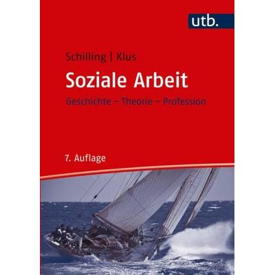 Soziale Arbeit, Taschenbuch von Johannes Schilling,Sebastian Klus, Utb GmbH