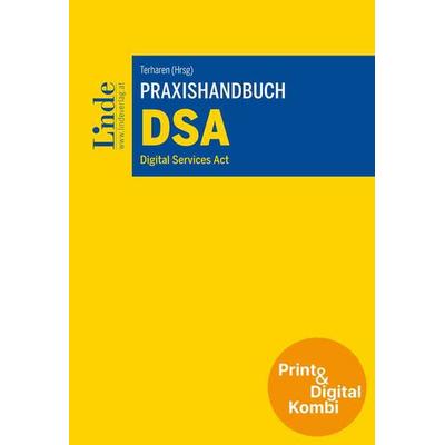 Praxishandbuch DSA | Digital Services Act (Kombi Print&digital), Taschenbuch von , Linde, 978-3-7073-5249-8
