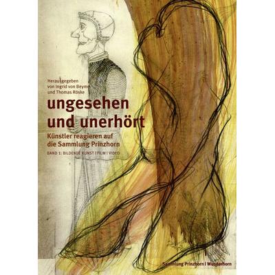 Ungesehen und Unerhört. Band 1, Gebundene Ausgabe von Ingrid Beyme,Thomas Röske, Das Wunderhorn, 978-3-88423-406-8