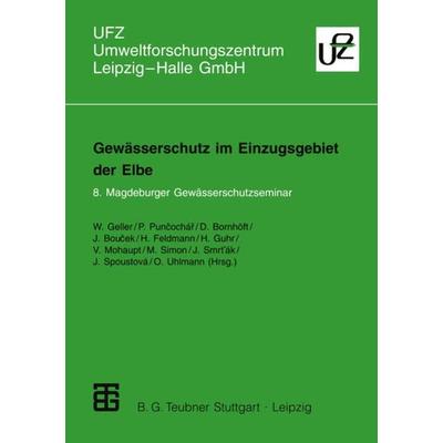 Gewässerschutz im Einzugsgebiet der Elbe, Taschenbuch von , Vieweg & Teubner, 978-3-519-00242-0