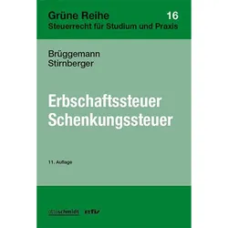 Erbschaftsteuer/Schenkungsteuer, Ratgeber von Gerd Brüggemann, Martin Stirnberger