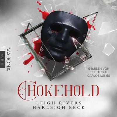 Chokehold - Harleigh Beck,Leigh Rivers, Audio, 4069828119628