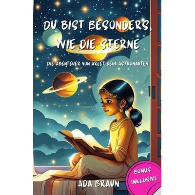 Kinderbuch / Du bist Besonders, wie die Sterne, Taschenbuch von Ada Braun, Epubli, 978-3-8187-5538-6