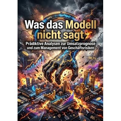 Was das Modell nicht sagt, Taschenbuch von Miriam Mayer, Epubli, 978-3-565-45823-3