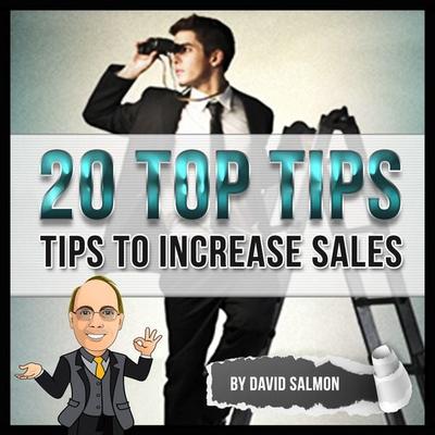 20 Top Tips (Tips to Increase Sales) - David Salmon, Audio, 4250928394743