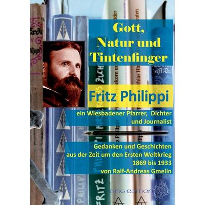 Gott, Natur und Tintenfinger, Taschenbuch von Ralf-Andreas Gmelin, BoD – Books on Demand, 978-3-7448-6813-6