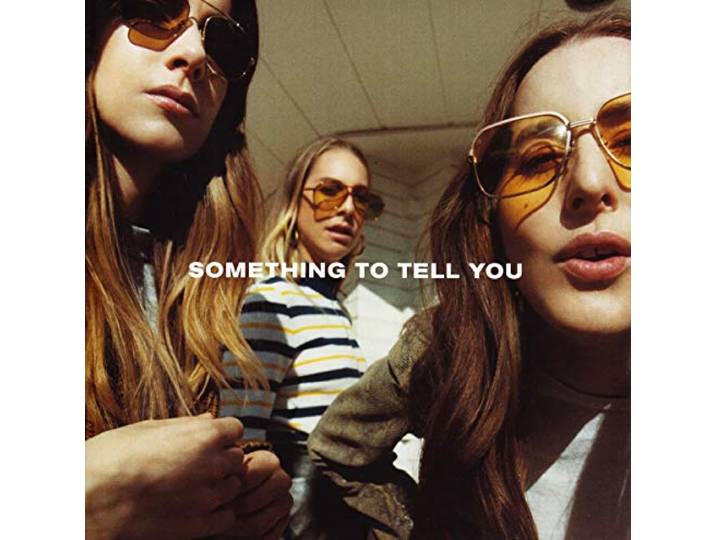 Haim - Something To Tell You