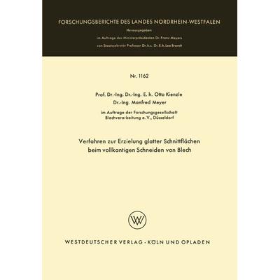 Verfahren zur Erzielung glatter Schnittflächen beim vollkantigen Schneiden von Blech, Taschenbuch von Otto Kienzle, VS Verlag für