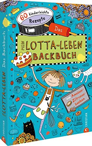 Backbuch für Kinder: Mein Lotta-Leben. Das Backbuch. 60 kinderleichte Rezepte von Ameisen- bis Zitronenkuchen. Einfach und lecker backen mit Kindern! - Preis vom 10.10.2026 11:48:34 h
