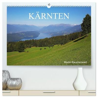 Kärnten (hochwertiger Premium Wandkalender 2027 DIN A2 quer), Kunstdruck in Hochglanz