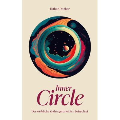 Inner Circle, Taschenbuch von Esther Donkor, BoD – Books on Demand, 978-3-7583-2024-8