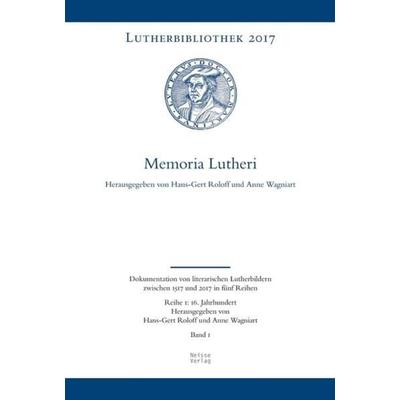 Memoria Lutheri, Taschenbuch von , Neisse Verlag, 978-3-86276-214-9