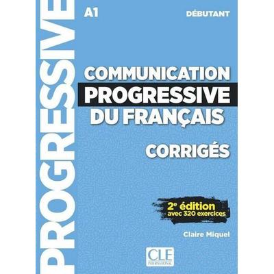 Communication progressive du francais: Niveau debutant (A1) - Corriges, Taschenbuch von Claire Miquel, Cle International, 978-2-09-038446-8