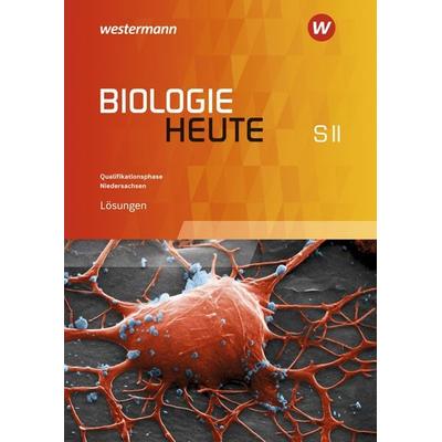 Biologie heute SII. Lösungen Qualifikationsphase. Niedersachsen, Geheftet von , Westermann Schulbuchverlag