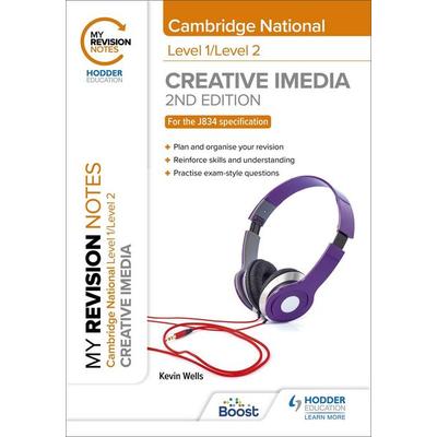 My Revision Notes: Level 1/Level 2 Cambridge National in Creative iMedia: Second Edition, Taschenbuch von Kevin Wells, Hodder Education,