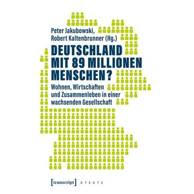 Deutschland mit 89 Millionen Menschen?, Taschenbuch von , Transcript, 978-3-8376-7710-2