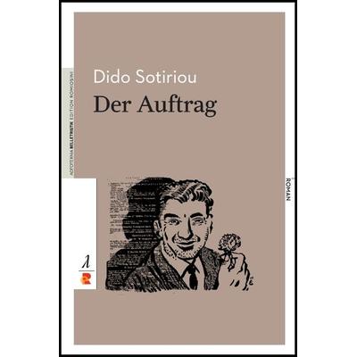 Der Auftrag, Paperback von Dido Sotiriou, Edition Romiosini, 978-3-946142-49-2
