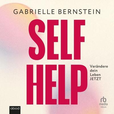 Self Help - Gabrielle Bernstein, Audio, 9783691282337
