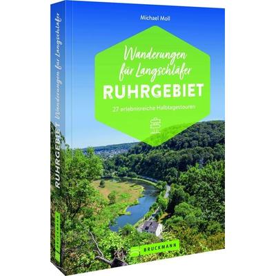 Wanderungen für Langschläfer Ruhrgebiet, Taschenbuch von Michael Moll, Bruckmann, 978-3-7343-2066-8