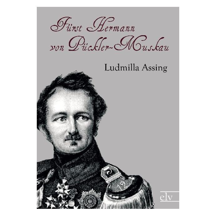 Europäischer Literaturverlag Fürst Hermann von Pückler-Muskau (Deutsch, Ludmilla Assing) (55416461)