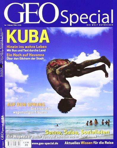 GEO Special Kuba: Sonne, Salsa, Sozialisten. Ein Wegweiser durch den real existierenden Tourismus: 1/2009 - Preis vom 12.10.2026 11:37:12 h