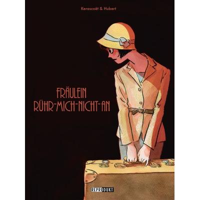 Fräulein-Rühr-Mich-Nicht-An, Gebundene Ausgabe von Hubert,Kerascoët, Reprodukt, 978-3-95640-072-8