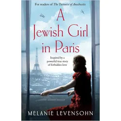 A Jewish Girl in Paris, Belletristik von Melanie Levensohn