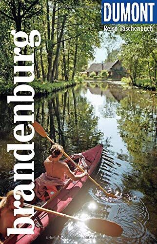 Ulrike Wiebrecht - DuMont Reise-Taschenbuch Reiseführer Brandenburg: Reiseführer plus Reisekarte. Mit individuellen Autorentipps und vielen Touren. - Preis vom 04.10.2026 03:51:26 h