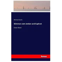 Stimmen vom Jordan und Euphrat, Ratgeber von Michael Sachs