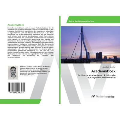 AcademyDock, Taschenbuch von Abdulaziz Geuther, AV Akademikerverlag, 978-620-2-20627-3