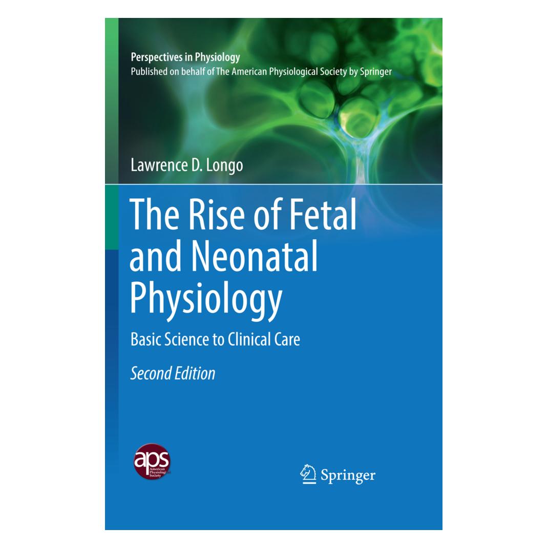 Springer The Rise of Fetal and Neonatal Physiology (Englisch, Softcover, Lawrence D. Longo) (56045504)
