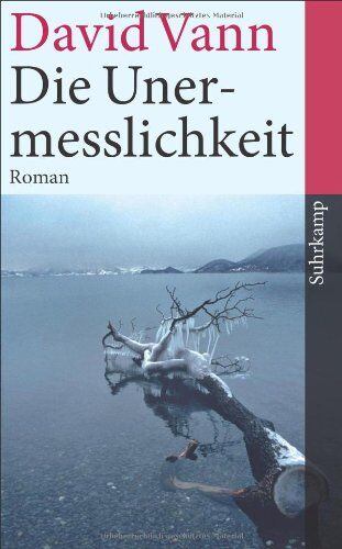 David Vann - Die Unermesslichkeit: Roman (suhrkamp taschenbuch) - Preis vom 11.10.2026 03:10:56 h