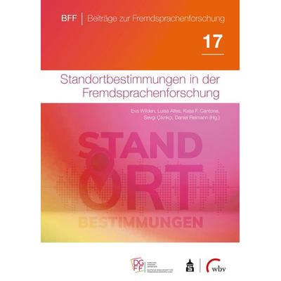 Standortbestimmungen in der Fremdsprachenforschung, Taschenbuch von , Wbv Media, 978-3-7639-7304-0