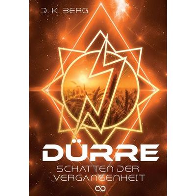 Dürre, Taschenbuch von D. K. Berg, Tredition, 978-3-384-24093-4
