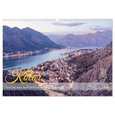 Kotor - Juwel der Adria und UNESCO-Welterbe in Montenegro (Wandkalender 2026 DIN A3 quer), CALVENDO Monatskalender