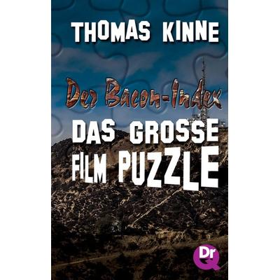 Der Bacon-Index: Das große Film-Puzzle, Gebundene Ausgabe von Thomas Kinne, Tredition, 978-3-347-52824-6