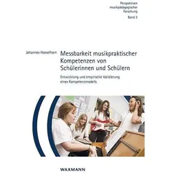 Messbarkeit musikpraktischer Kompetenzen von Schülerinnen und Schülern, Fachbücher von Johannes Hasselhorn