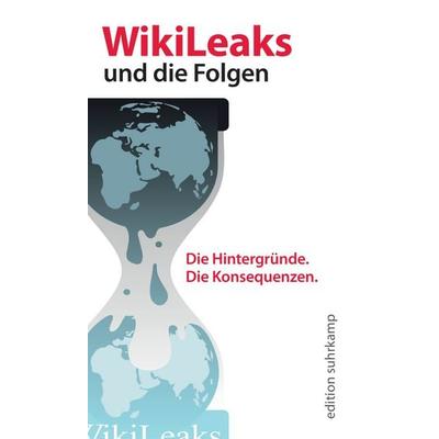 Wikileaks und die Folgen, Taschenbuch von , Suhrkamp