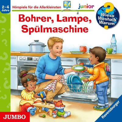 Bohrer, Lampe, Spülmaschine [Wieso? Weshalb? Warum? JUNIOR Folge 76] - Andrea Erne, Audio, 9783833748912