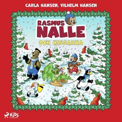 Rasmus Nalle och nissarna - Carla Hansen,Vilhelm Hansen, Audio, 9788726630480