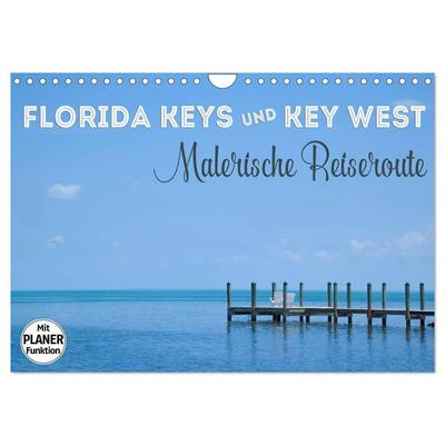 FLORIDA KEYS und KEY WEST Malerische Reiseroute (Wandkalender 2027 DIN A4 quer), CALVENDO Monatskalender