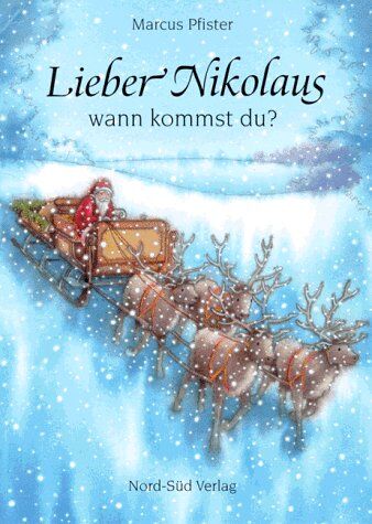 Marcus Pfister - Lieber Nikolaus, wann kommst du? - Preis vom 13.10.2026 11:25:28 h