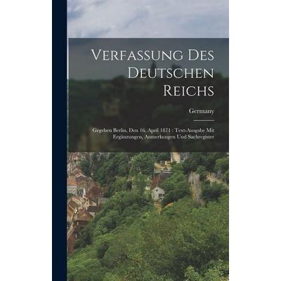 Verfassung Des Deutschen Reichs, Gebundene Ausgabe von , Legare Street Press, 978-1-01-573358-9
